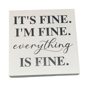 It's Fine I'm Fine Everything Is Fine‎ Decorative Square Tray